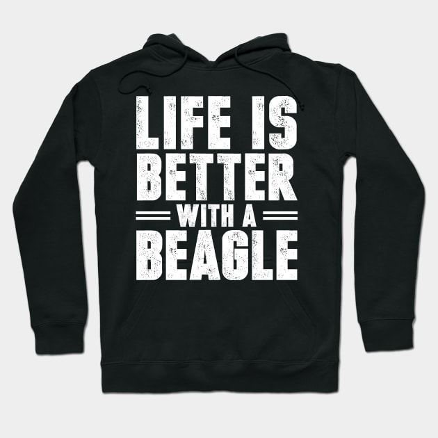 Life is better with a beagle Hoodie by doglover21